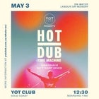 Hot Dub Time Machine | Gold Coast