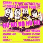 NO NO NO NO NO 'Sorry, I'm Not Interested' Single Launch Tour - GOLD COAST