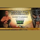 Riot City Wrestling - Battle For Supremacy