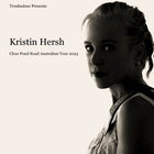 KRISTIN HERSH (US) - 'CLEAR POND ROAD' AUSTRALIAN TOUR WITH T WILDS 