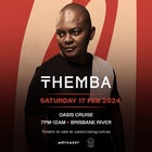 Movement & Oasis Present THEMBA - Saturday 17th February 2024 - New Farm Park River Hub