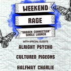 Weekend Rage "Sudden Connection" Single Launch
