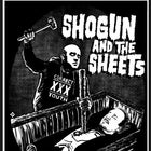 Shogun and The Sheets