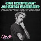 On Repeat: Justin Bieber Night - ADL