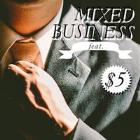 MIXED BUSINESS ft. POLISH CLUB + SLUMBERHAZE + CODY MUNRO MOORE + WHITE DOG + EGO