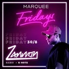 Marquee Fridays - Zannon