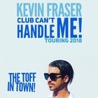 KEVIN FRASER - Club Can't Handle Me