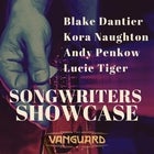 Songwriters Showcase, feat: Blake Dantier, Kora Naughton, Andy Penkow, Lucie Tiger