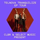 TELENOVA Tranquilize EP Tour