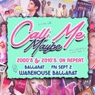 Call Me Maybe: 2000s + 2010s Party - BALLARAT