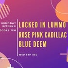 Hump-Day @ Hiway Bar feat. Locked In Lummo, RPC, Blue Deem