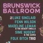 Luke Sinclair Set, Fenn Wilson, Madeline Leman & the Desert Swells, Sime Nugent and Folk Bitch Trio