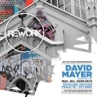 REWORK & REVOLVER FRIDAYS PRESENT DAVID MAYER (CONNECTED / DE)