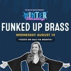 WINTER WEDNESDAYS with: FUNKED UP BRASS BAND 