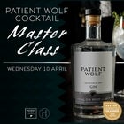 PATIENT WOLF / HOWLER COCKTAIL MASTERCLASS