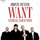 Johnny Hunter - Want National Album Tour
