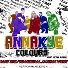 Annakye - 'Colours' Single Launch