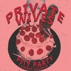 Private Wives ‘Pity Party’ Single Launch
