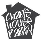 Chan's House Party