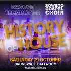 History of House feat Groove Terminator and Soweto Gospel Choir