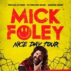 MICK FOLEY NICE DAY TOUR
