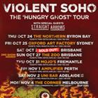 VIOLENT SOHO - THE 'HUNGRY GHOST' TOUR