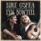 Luke O'Shea and Lyn Bowtell at Tickle Belly Hill - POSTPONED NEW DATE TBA