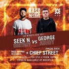 Bass Inferno - Seek N Destroy b2b George Ashby w/Chief Street 