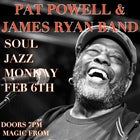 SOUL JAZZ MONDAYS - with PAT POWELL and JAMES RYAN - Mon 6 Feb