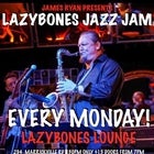 Lazybones Jazz Jam - Mon 21 Feb