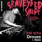 GRAVEYARD SHIFT - Droves / Stain