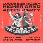 Higher~Grnd After Party • LUUDE B2B MOZEY 