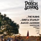 The Porch Sessions :: The Ruiins