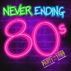 Never Ending 80s - Party Like Its 1989
