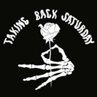 Taking Back Saturday: Long Weekend Party
