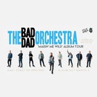 THE BAD DAD ORCHESTRA 'Makin' Me Wild' - Album Tour