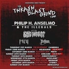 Thrash Blast Grind Tour Featuring:Philip H Anselmo & The Illegals,King Parrot plus more