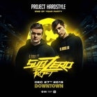 PROJECT HARDSTYLE END OF YEAR PARTY: FT SUB ZERO PROJECT 