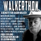 WALKERTHON - A Benefit For Jason Walker