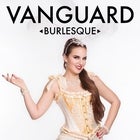 Vanguard Burlesque ft. Porcelain Alice