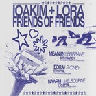 a tour for friends - ioakim x LORA x Friends of Friends