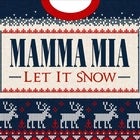 MAMMA MIA: LET IT SNOW – ABBA vs QUEEN Xmas Party!