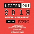 RITON x ENSCHWAY - LISTEN OUT OFFICIAL AFTER-PARTY