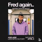 Fred Again.. Appreciation Night - Adelaide