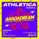 Athletica Presents Ahadadream (LDN)