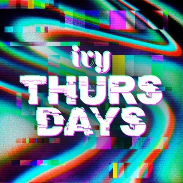 ivy Thursdays XXL - 25th January