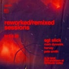 reworked/remixed Sessions ft. Sgt Slick