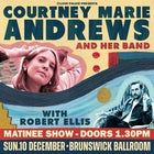 COURTNEY MARIE ANDREWS & her band Plus ROBERT ELLIS - matinee