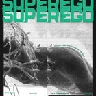 SUPEREGO - Outer Body Stranger Tour