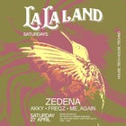 La La Land Saturdays ft. Zedena